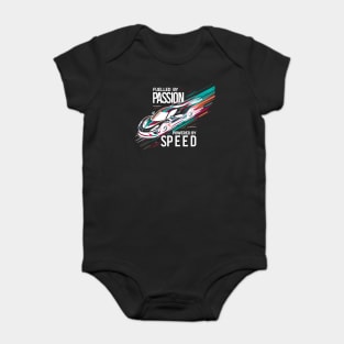 Fuelled by Passion Powered by Speed Baby Bodysuit
